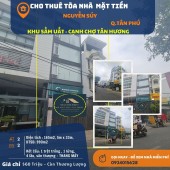 Cho thuê Tòa nhà Mặt Tiền Nguyễn Súy 165m2, 5 Lầu, gần chợ TÂN HƯƠNG